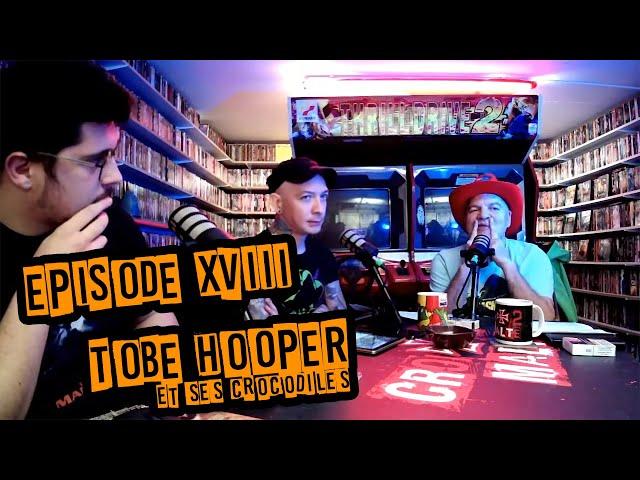 croiX2malte | Épisode #18 | TOBE HOOPER & ses crocodiles