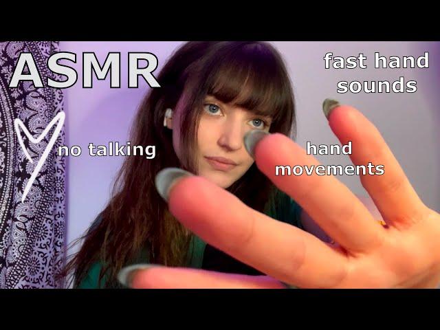 ASMR ~ Fast Hand Sounds/Movements (No Talking) ~ Background ASMR for Study/Sleep