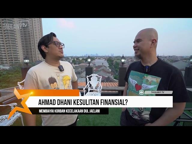 Selebrita Siang l AHMAD DHANI KESULITAN FINANSIAL?