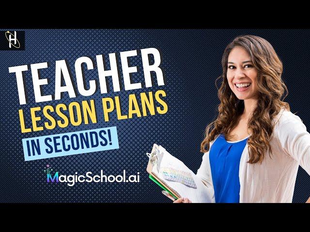 Generate ANY Lesson Plan in Seconds with MagicSchool.ai!