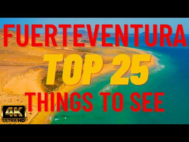 Fuerteventura - 4K Drone Cinematic Vlog Video - TOP 25 Things To Do & See - Spain - Canary Islands