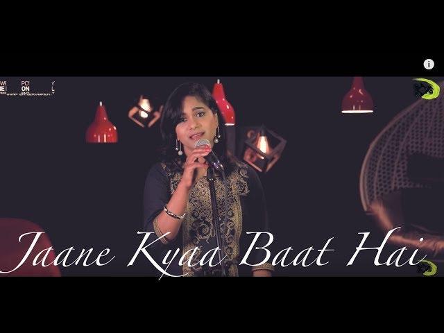 Jaane Kya Baat Hai | The Kroonerz Project | Ft. Sudha Kumar