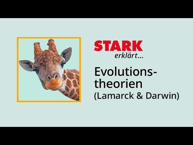 Die Evolutionstheorien von Lamarck und Darwin | STARK erklärt