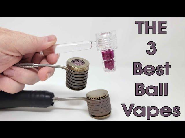 Best Ball Vapes Compared - Universal Baller vs Natural vs Screwball