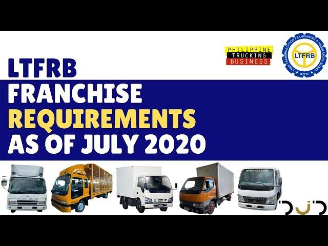 LTFRB Franchise Application Requirements for Trucks and other vehicles as of July 2020