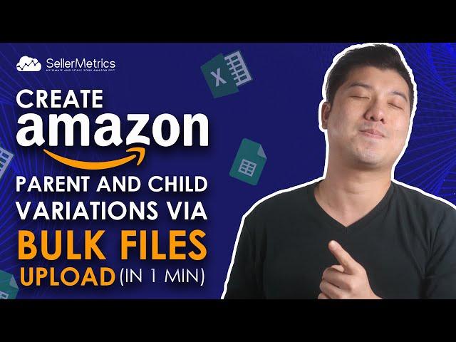 Amazon Listing Parent and Child using Bulk Flat Files