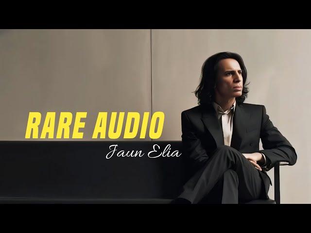 A Rare Audio Of Jaun Elia | जौन एलिया