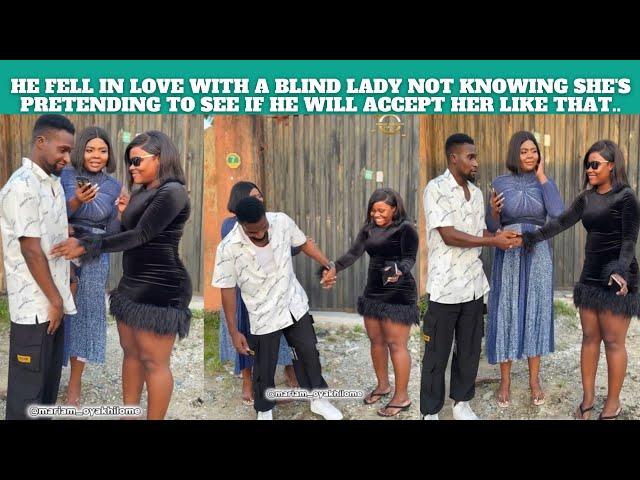 LADY PRETENDED TO BE BLIND TO FIND GENUINE LOVE.,~HE SAID YES TO HER DESPITE HER CONDITION.