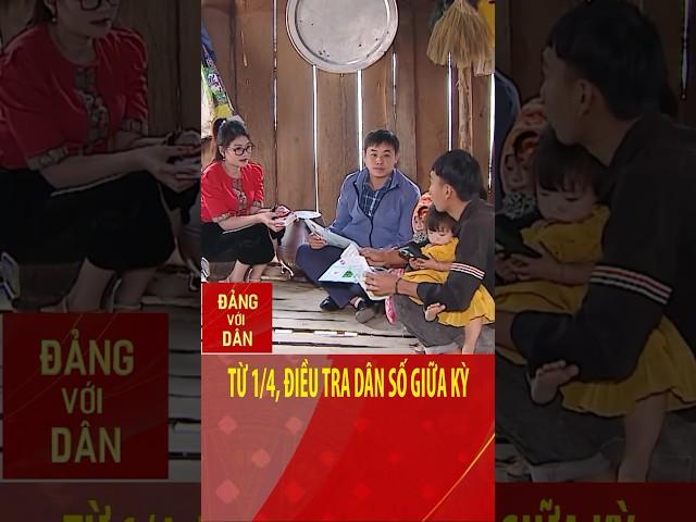 Từ 1/4, điều tra dân số giữa kỳ | Đảng với Dân