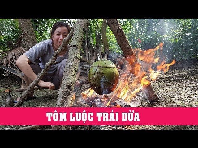 TÔM  LUỘC TRÁI DỪA thật ngon và hấp dẫn - HỒNG THANH FOOD