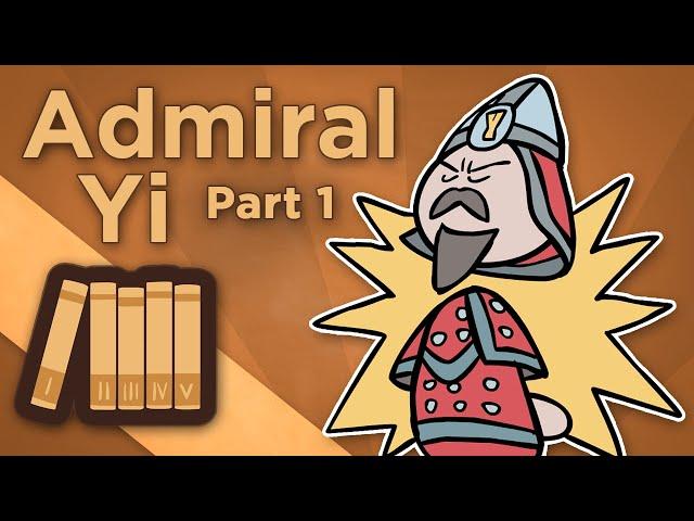 Korea: Admiral Yi - Keep Beating the Drum - Extra History - Part 1