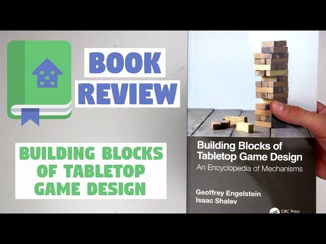 Building Blocks of Tabletop Game Design Book Review