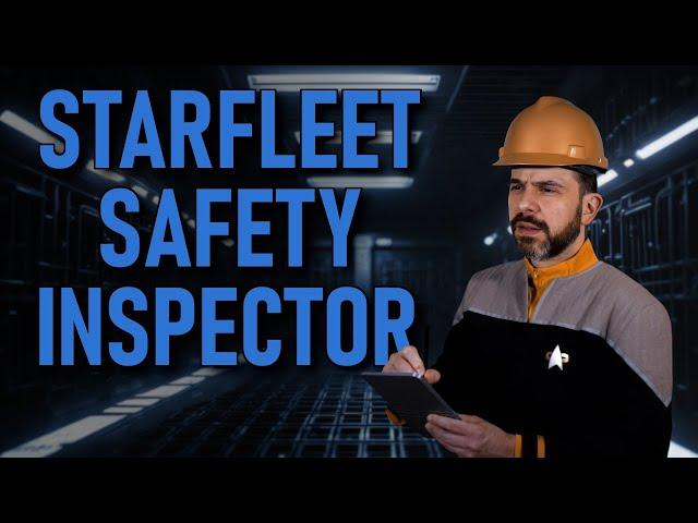 Starfleet Safety Inspector