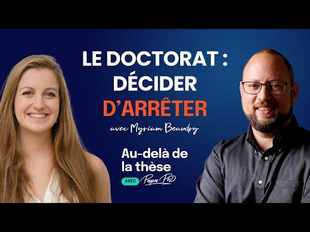 Le doctorat : décider d'arrêter avec Myriam Beaudry