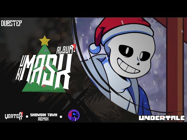 [Unmask Album - Christmas] Snowdin Town (Undertale Remix)