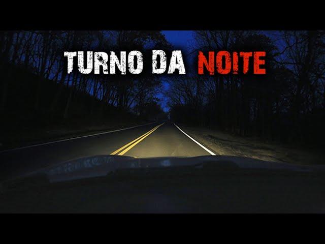 19 HISTÓRIAS DE TERROR - TURNO DA NOITE