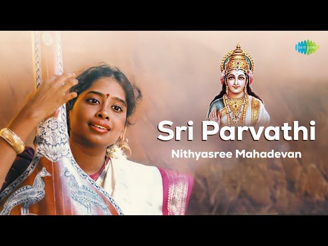 Sri Parvathi | Nithyasree Mahadevan | Muthuswami Dikshitar | Devotional | Carnatic Classical Music