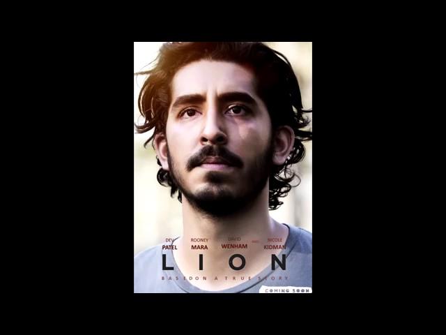 LION SOUNDTRACK 2016  A long way home   Main Theme