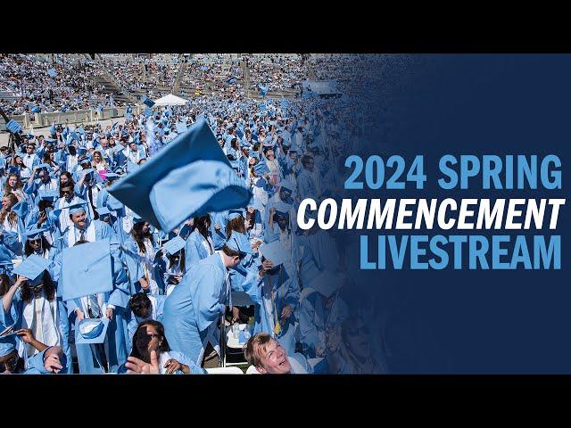 2024 Spring Commencement Ceremony | UNC-Chapel Hill