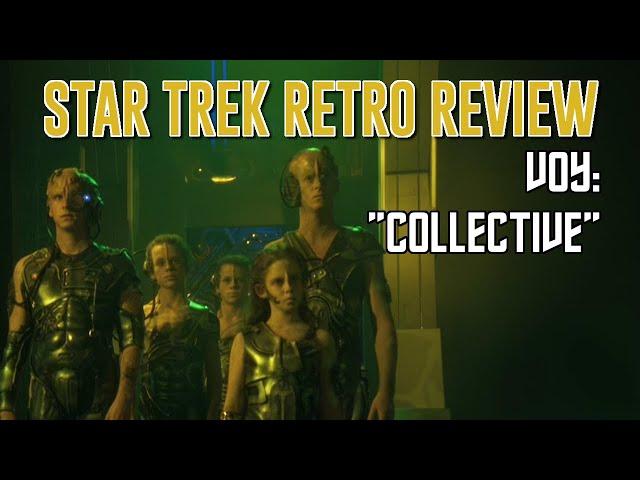 Star Trek Retro Review: "Collective" (VOY) | More Borg Episodes