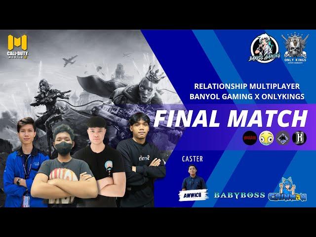  FINAL MATCH RELATIONSHIP MULTIPLAYER BANYOL GAMING X ONLYKINGS | CALL OF DUTY MOBILE INDONESIA