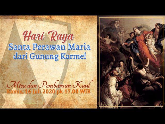 Misa HR Santa Perawan Maria dari Gunung Karmel (Provinsialat O.Carm)