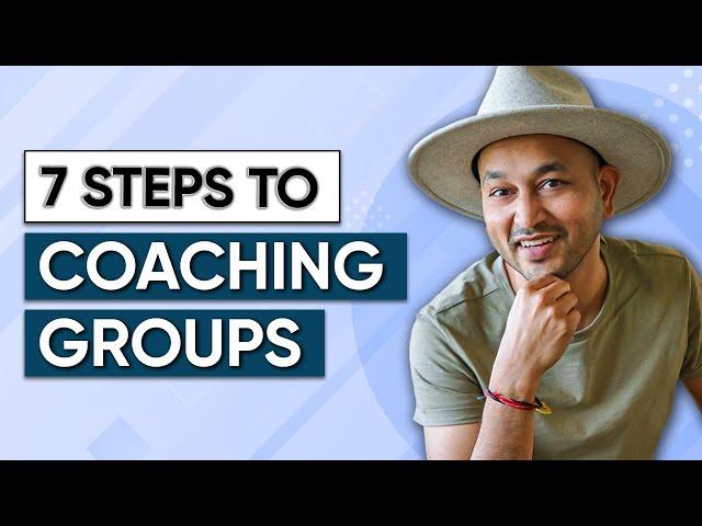 The Complete Guide To Starting Your Group Coaching Program