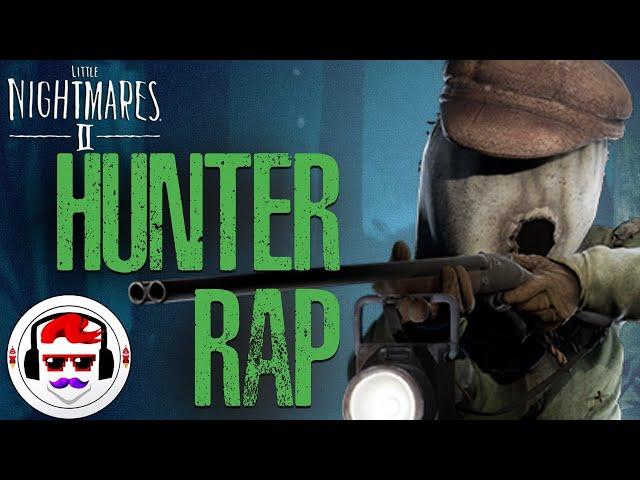 Little Nightmares "HUNTER BOSS" Rap Song | Rockit Gaming (Unofficial Soundtrack)
