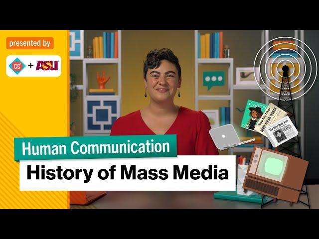 History of Mass Media | Intro to Human Communication | Study Hall