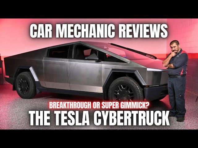 Car Mechanic Reviews The Tesla CyberTruck! Breakthrough or Super Gimmick?