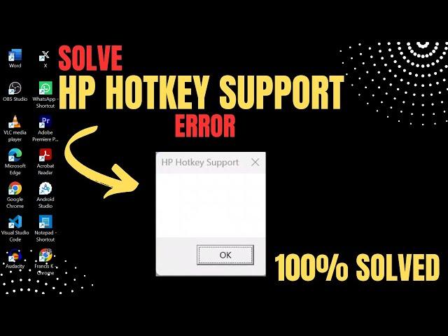 Fix HP Hotkey Support Blank Pop-up in Windows 11 | How To Solve Laptop Brightness Key Error.