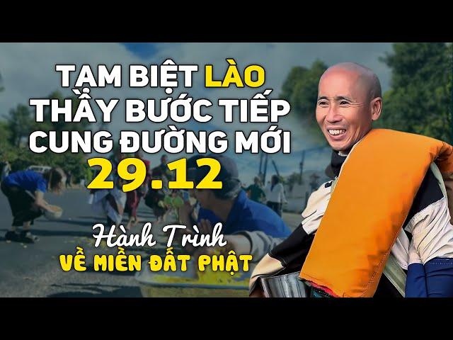 Xuất Cảnh Lào, Nhập Cảnh Thái Lan Thầy Minh Tuệ Bước Tiếp Cung Đường Mới Về Miền Đất Phật Ấn Độ