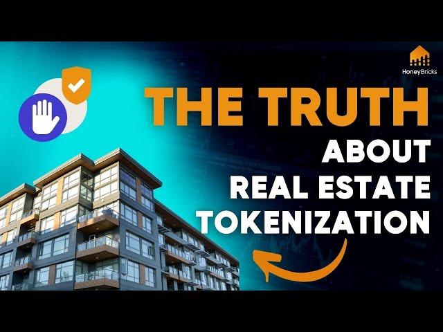 The TRUTH about REAL ESTATE TOKENIZATION - and what you need to know...  | #honeybricks