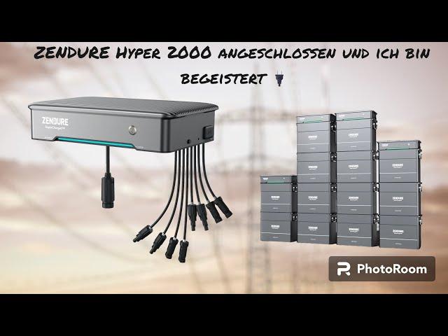 ZENDURE HYPER 2000 eingerichtet und ALLES LÄUFT SOWEIT PERFEKT