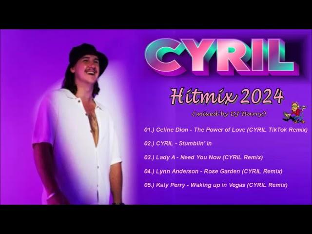 CYRIL - Hitmix 2024 (mixed by DJ Harry)