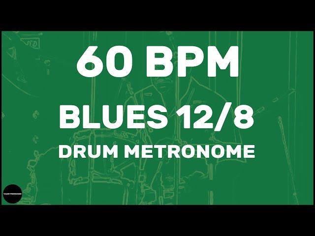 Blues 12/8 | Drum Metronome Loop | 60 BPM