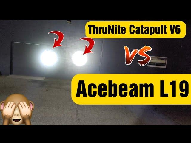 Acebeam L19 Vs ThruNite Catapult V6 |Side By Side Beamshots Comparison | Can Half The Cost Keep up??