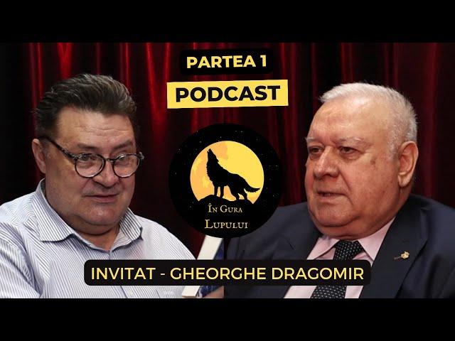 Ep 1. Confesiunile fostului adjunct SIE - spionajul românesc - Partea 1 - General Gheorghe Dragomir