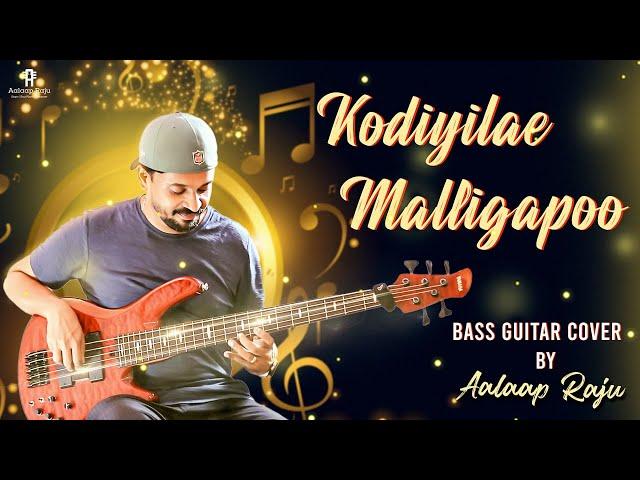 Kodiyilae Malligapoo | #BassGuitarCover | #AalaapRaju
