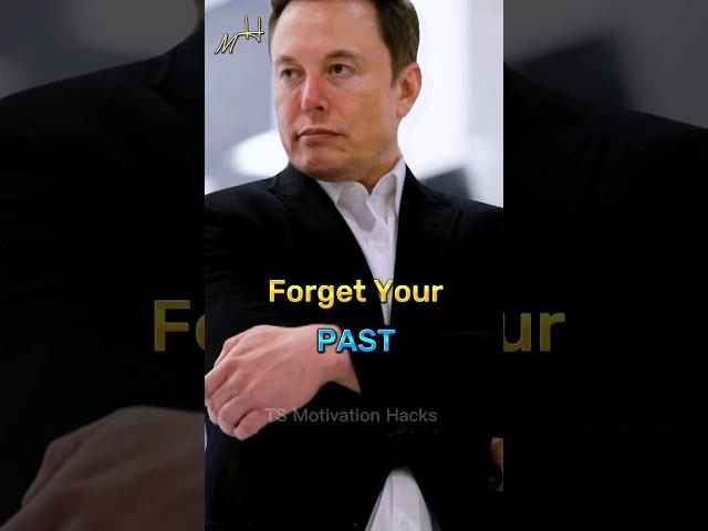 forgot your past  #shorts #sigmarule #attitudestatus #elonmusk #billionaire #motivation #quotes