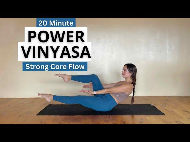 Strengthen Your Core: 20-Minute Power Vinyasa Flow Yoga for Strength