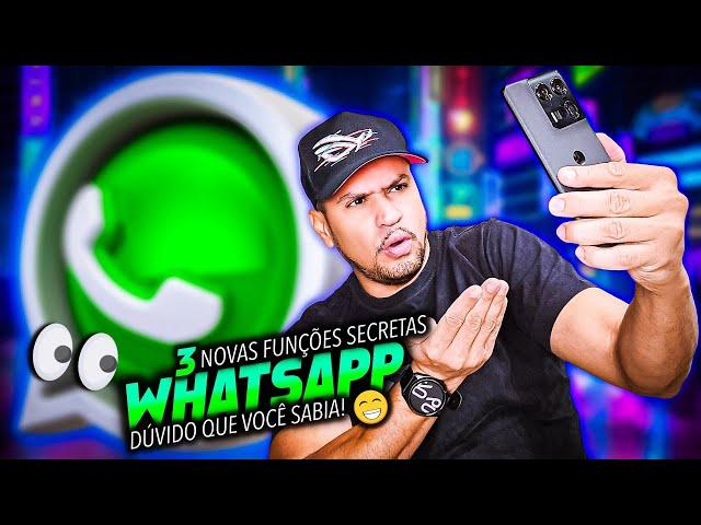 CHEGOU 3 NOVAS FUNÇÕES SECRETAS DO WHATSAPP 2024