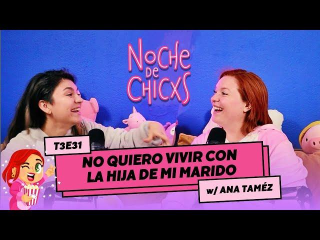 T3E31 No Quiero Convivir Con Mi Hijastra 🫣 Ft @AnaTamez #Chismes