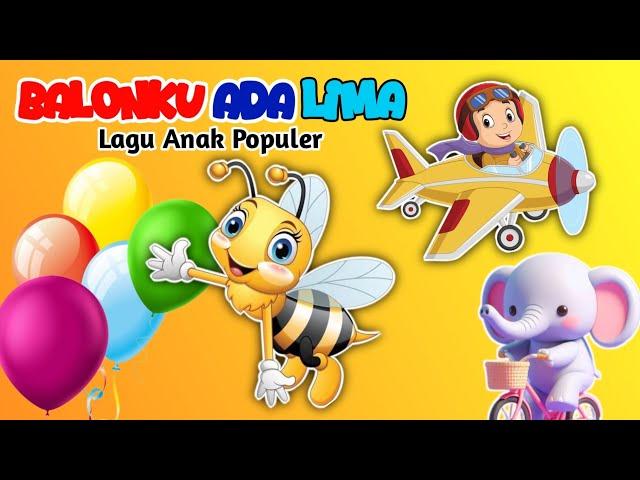 Balonku Ada Lima - Lagu Anak Anak - Lagu Anak Balita - Lagu Anak Indonesia Populer - Labiebies KIDS