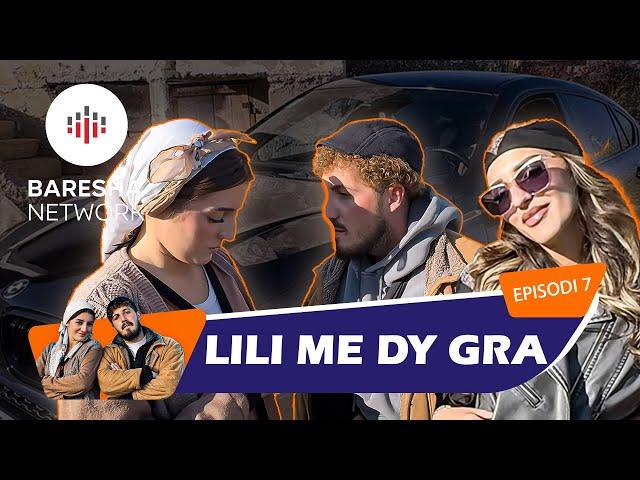 Lili & Zoja - Lili me dy gra “Episodi 7” (Lili New Style)