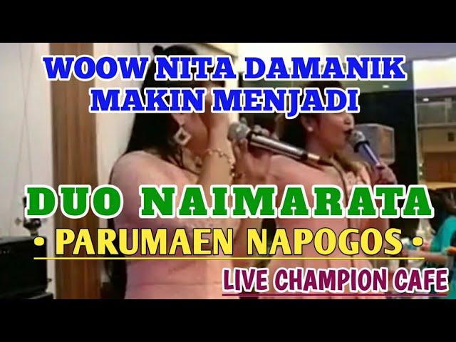 Wow Penampilan Duo Naimarata menggemparkan Champion Cafe || PARUMAEN NAPOGOS