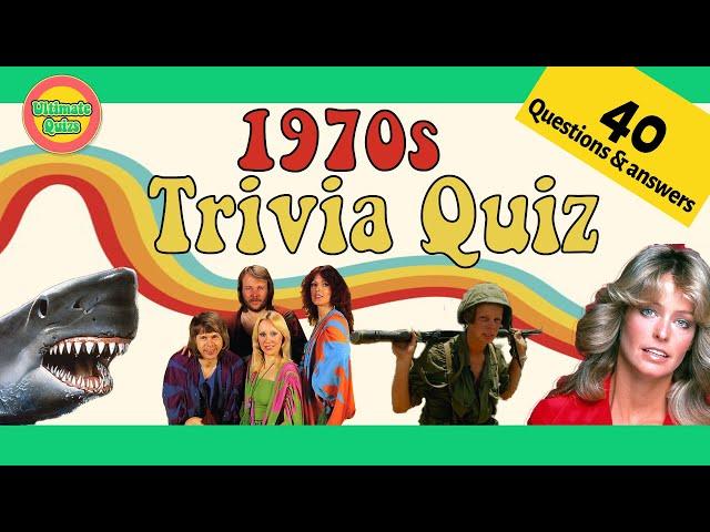 BEST 70s TRIVIA QUIZ | 40 questions with answers