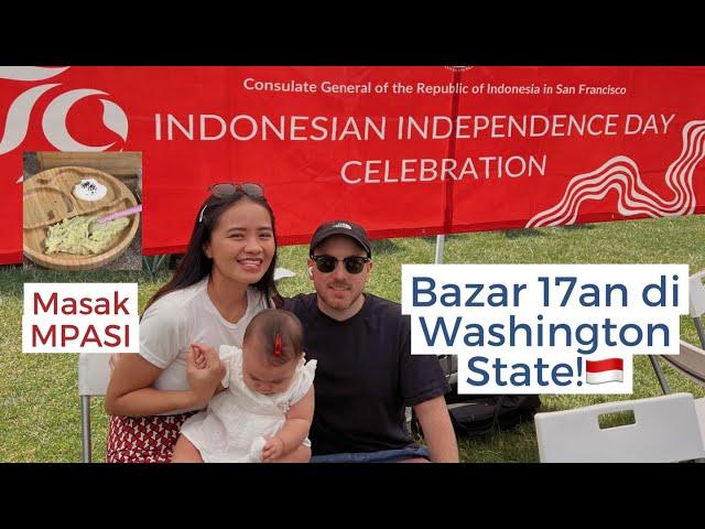 A Day In Our Life!️ Masak Mpasi | Bazzar 17 Agustusan di Washington State