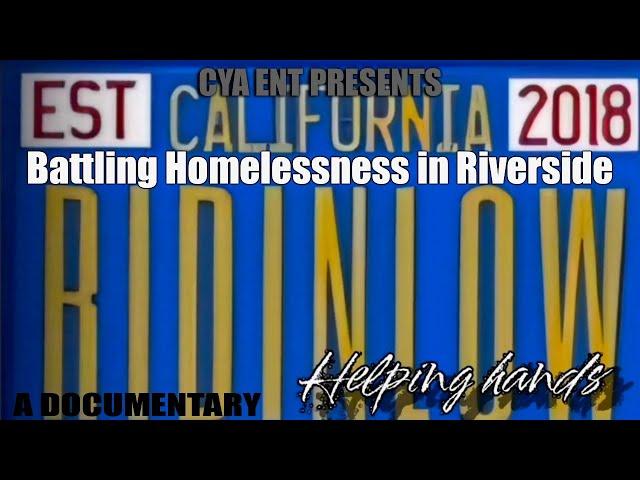 Ridin Low Helping Hands: Battling Homelessness in Riverside A CYA Ent Film #documentry #chicano