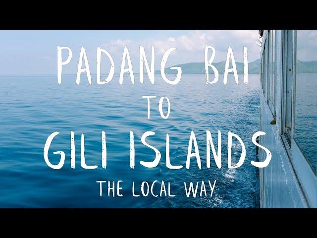 PADANG BAI TO GILI ISLANDS  -  THE LOCAL WAY - VLOG#3